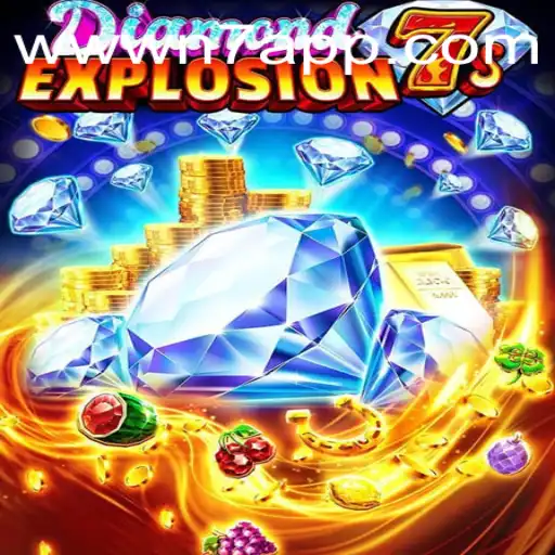 Exploring the Thrills of DiamondExplosion7s: A Comprehensive Guide