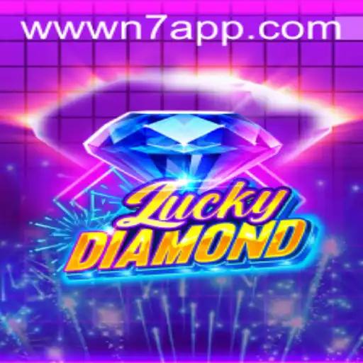 LuckyDiamond: Navigating the New Era of Gaming with N7.APP